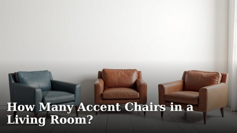 How Many Accent Chairs in a Living Room?
