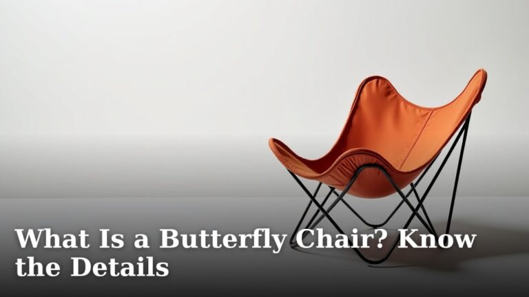 What Is a Butterfly Chair? Know the Details