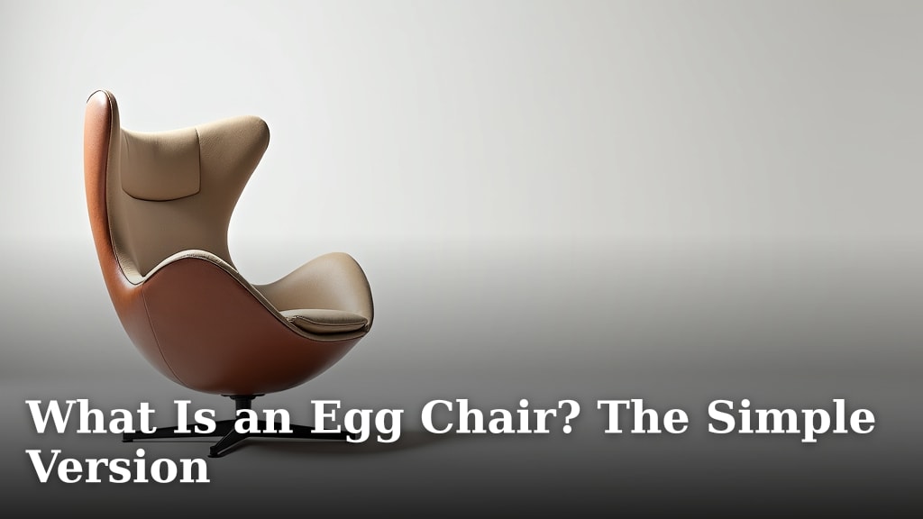 What Is an Egg Chair? The Simple Version